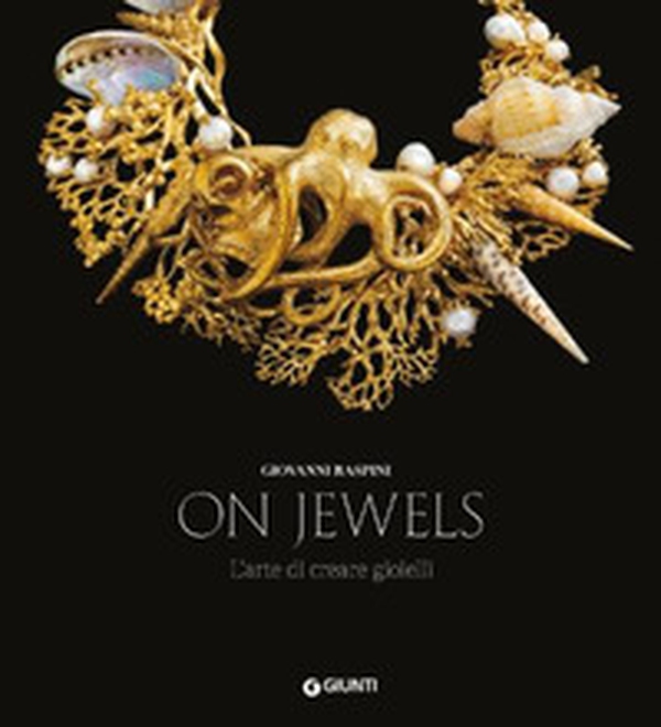 On jewels. L'arte di creare gioielli - Librerie.coop On jewels. L'arte di creare gioielli - Librerie.coop
