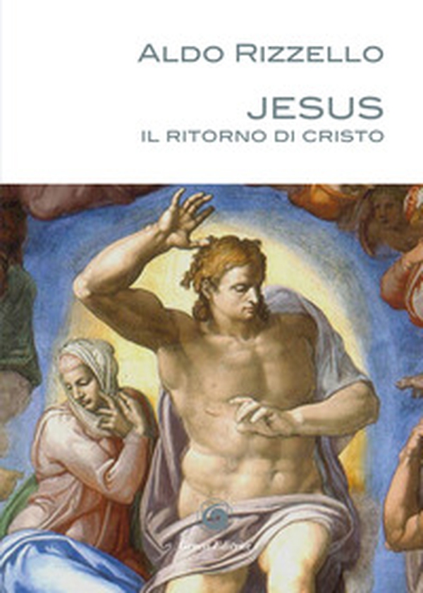 Jesus. Il ritorno di Cristo - Librerie.coop Jesus. Il ritorno di Cristo - Librerie.coop