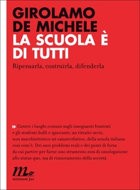 La scuola è di tutti. Ripensarla, costruirla, difenderla - Librerie.coop La scuola è di tutti. Ripensarla, costruirla, difenderla - Librerie.coop
