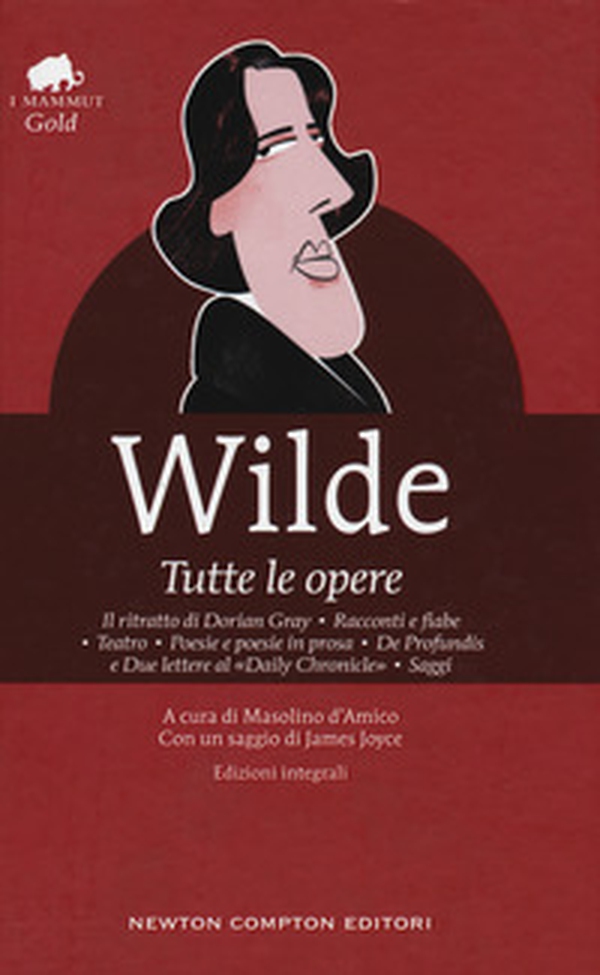 Tutte le opere: Il ritratto di Dorian Gray-Racconti e fiabe-Teatro-Poesie e poesie in prosa-De profundis e due lettere al «Daily Chronicle»-Saggi - Librerie.coop Tutte le opere: Il ritratto di Dorian Gray-Racconti e fiabe-Teatro-Poesie e poesie in prosa-De profundis e due lettere al «Daily Chronicle»-Saggi - Librerie.coop