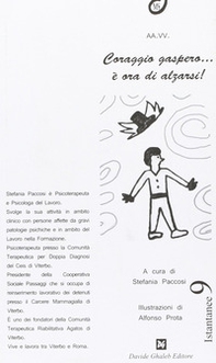 Coraggio gaspero... è ora di alzarti - Librerie.coop Coraggio gaspero... è ora di alzarti - Librerie.coop