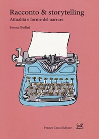 Racconto & storytelling. Attualità e forme del narrare - Librerie.coop