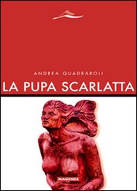 La pupa scarlatta - Librerie.coop La pupa scarlatta - Librerie.coop