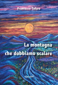 La montagna che dobbiamo scalare - Librerie.coop