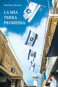 La mia terra promessa - Librerie.coop La mia terra promessa - Librerie.coop