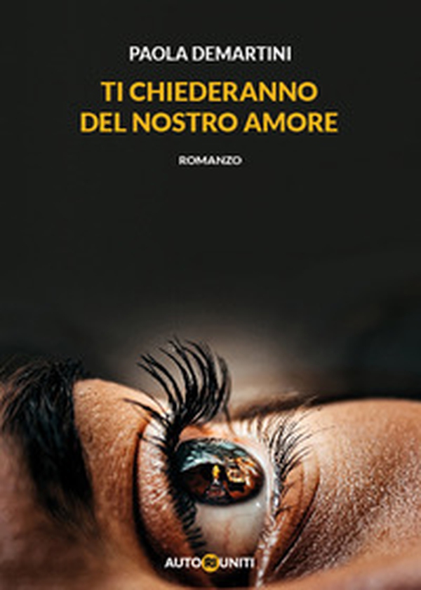 Ti chiederanno del nostro amore - Librerie.coop Ti chiederanno del nostro amore - Librerie.coop