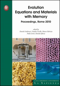 Evolution equations and materials with memory. Proceedings, Rome 2010 - Librerie.coop