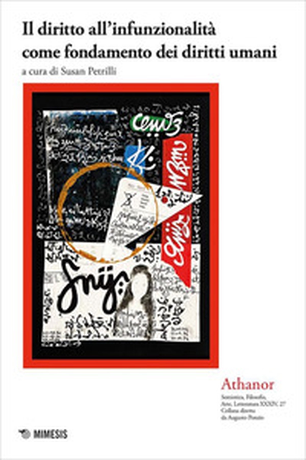 Il diritto all'infunzionalità come fondamento dei diritti umani - Librerie.coop