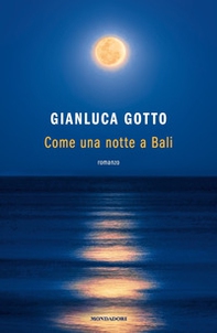 Come una notte a Bali - Librerie.coop Come una notte a Bali - Librerie.coop