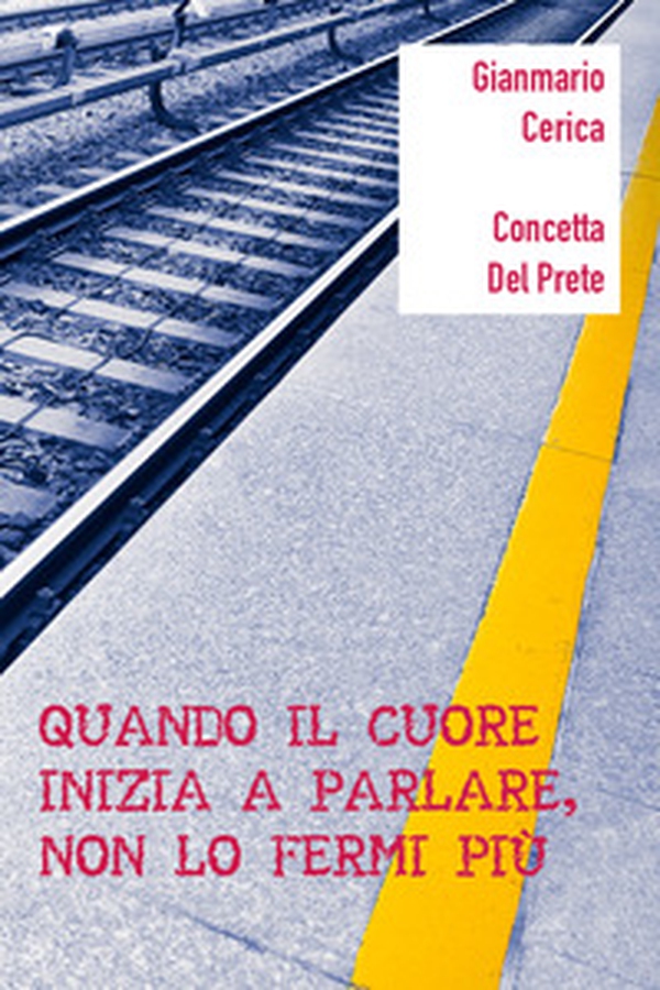 Quando il cuore inizia a parlare, non lo fermi più - Librerie.coop Quando il cuore inizia a parlare, non lo fermi più - Librerie.coop