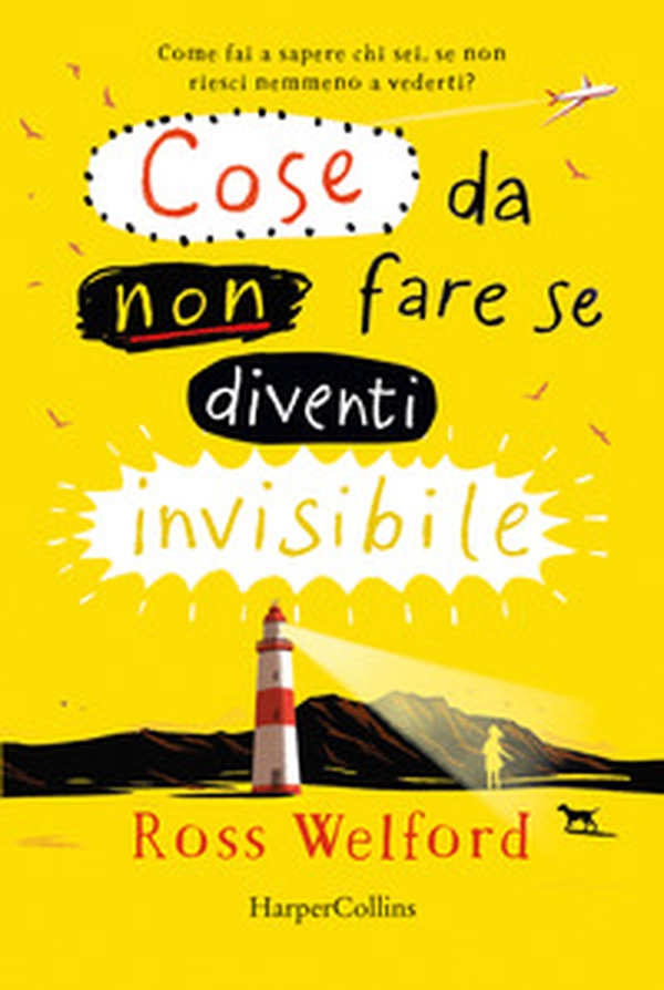 Cose da non fare se diventi invisibile - Librerie.coop Cose da non fare se diventi invisibile - Librerie.coop