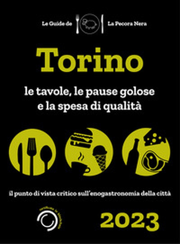 Torino de La Pecora Nera 2023. Ristoranti, pause golose e spesa di qualità - Librerie.coop Torino de La Pecora Nera 2023. Ristoranti, pause golose e spesa di qualità - Librerie.coop