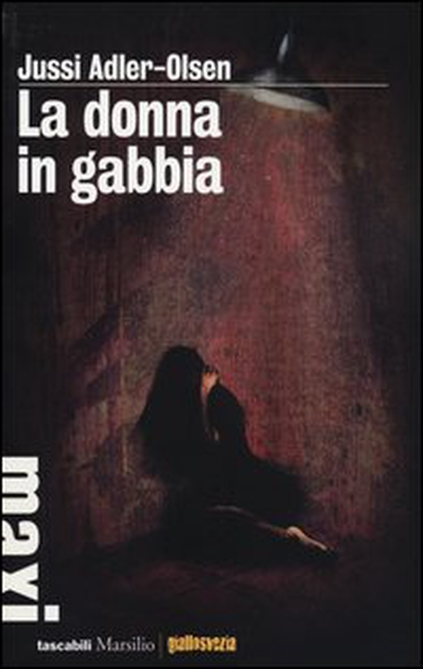 La donna in gabbia. I casi della sezione Q - Librerie.coop La donna in gabbia. I casi della sezione Q - Librerie.coop