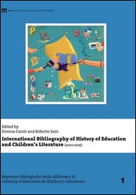 International bibliography of history of education and children's literature (2010-2012) - Librerie.coop