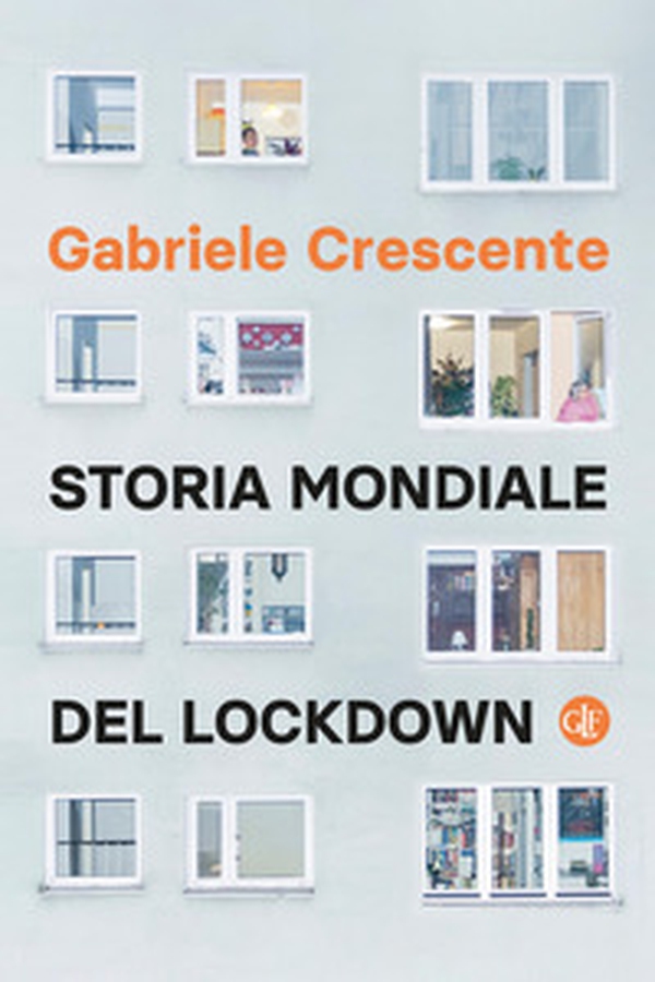 Storia mondiale del lockdown - Librerie.coop Storia mondiale del lockdown - Librerie.coop