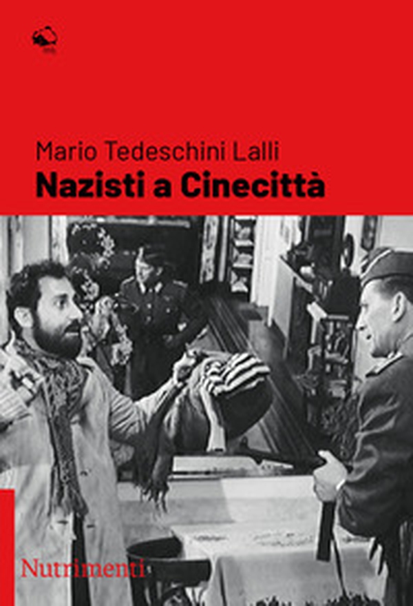 Nazisti a Cinecittà - Librerie.coop Nazisti a Cinecittà - Librerie.coop