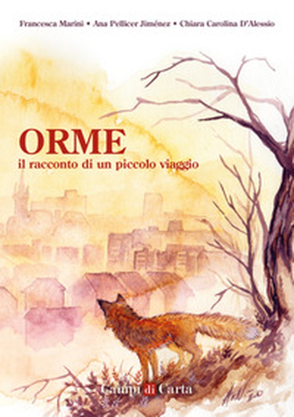 Orme. Il racconto di un piccolo viaggio - Librerie.coop Orme. Il racconto di un piccolo viaggio - Librerie.coop