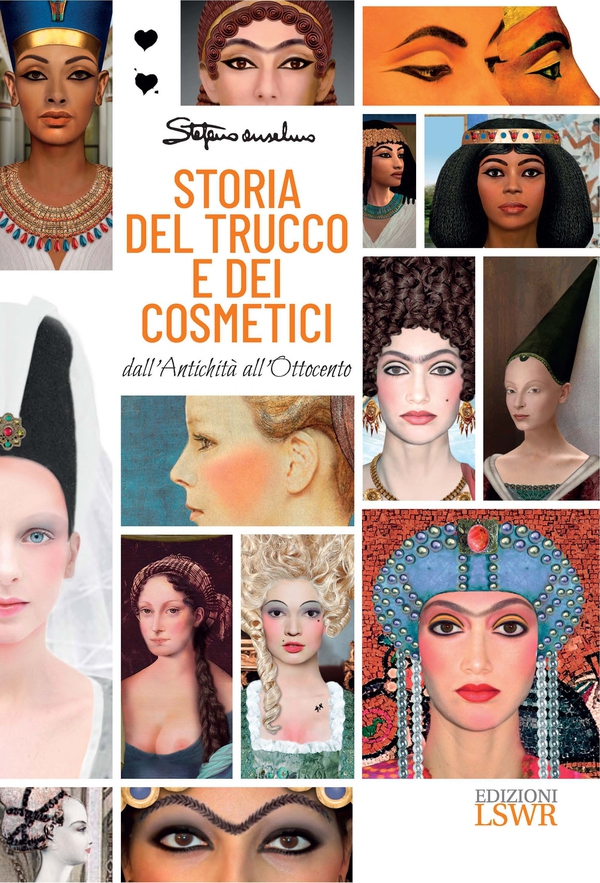 Storia del trucco e dei cosmetici - dall’antichità all’Ottocento - Librerie.coop Storia del trucco e dei cosmetici - dall’antichità all’Ottocento - Librerie.coop