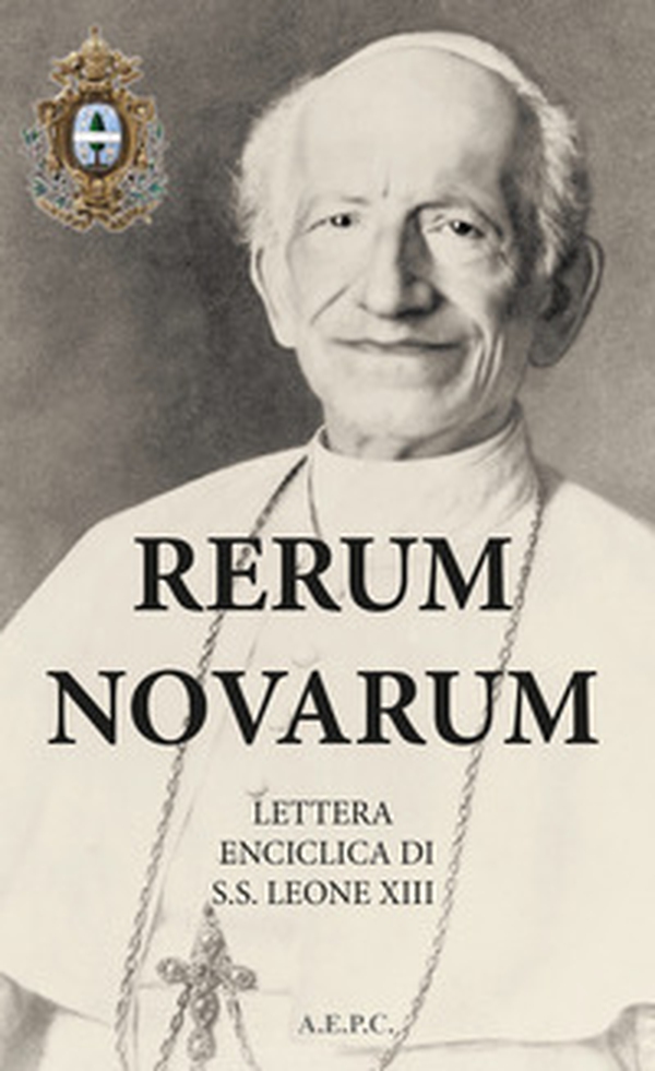 Rerum novarum. Lettera Enciclica di S.S. Leone VIII - Librerie.coop