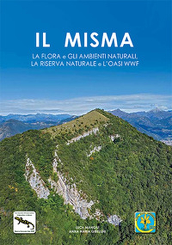 Il misma. La flora e gli ambienti naturali, la riserva naturale e l'oasi WWF - Librerie.coop Il misma. La flora e gli ambienti naturali, la riserva naturale e l'oasi WWF - Librerie.coop