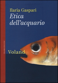 Etica dell'acquario - Librerie.coop