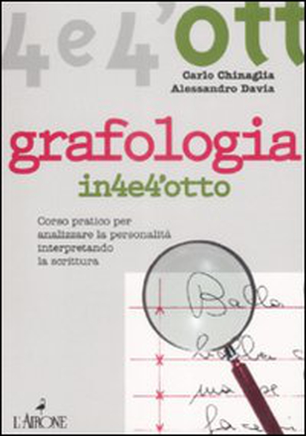 Grafologia. Corso pratico per analizzare la personalità interpretando la scrittura - Librerie.coop Grafologia. Corso pratico per analizzare la personalità interpretando la scrittura - Librerie.coop