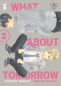 What about tomorrow. Ashita wa docchida! - Vol. 2 - Librerie.coop