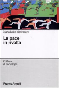 La pace in rivolta - Librerie.coop
