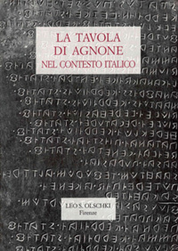 La tavola di Agnone nel contesto italico. Atti del Convegno di studio (Agnone, 13-15 aprile 1994) - Librerie.coop La tavola di Agnone nel contesto italico. Atti del Convegno di studio (Agnone, 13-15 aprile 1994) - Librerie.coop