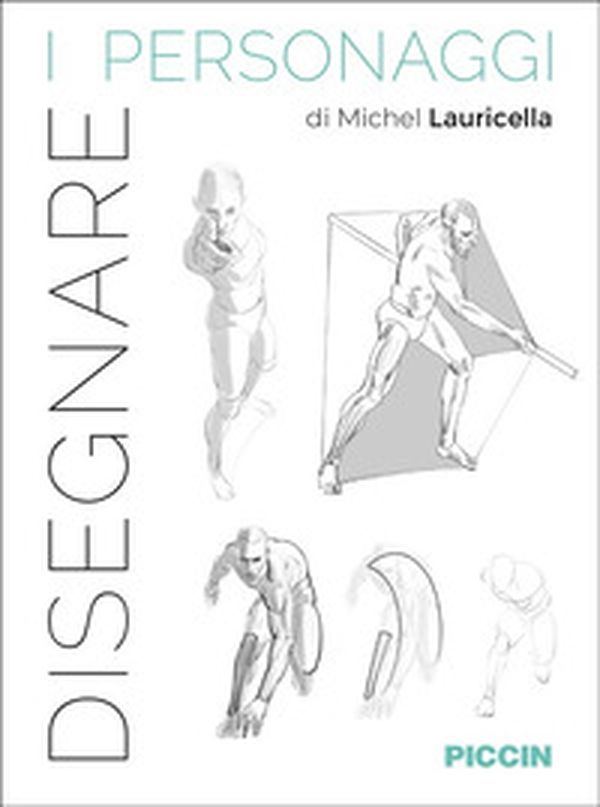 Disegnare i personaggi - Librerie.coop Disegnare i personaggi - Librerie.coop