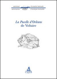 La Pucelle d'Orleans de Voltaire - Librerie.coop