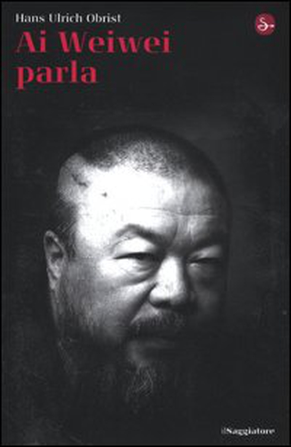 Ai Weiwei parla - Librerie.coop Ai Weiwei parla - Librerie.coop