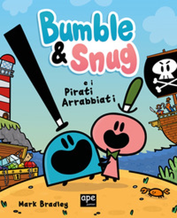 Bumble & Snug e i pirati arrabbiati - Librerie.coop Bumble & Snug e i pirati arrabbiati - Librerie.coop
