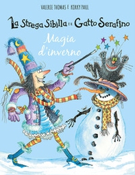 Magia d'inverno. La strega Sibilla e il gatto Serafino - Librerie.coop