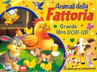 Animali della fattoria. Grande libro pop-up - Librerie.coop