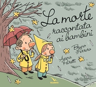 La morte raccontata ai bambini - Librerie.coop La morte raccontata ai bambini - Librerie.coop