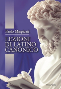 Lezioni di latino canonico - Librerie.coop