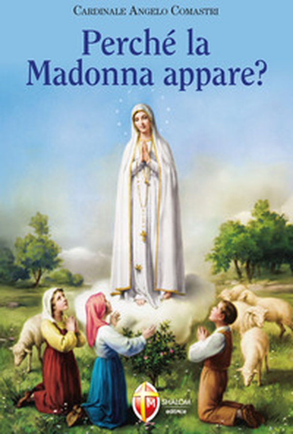Perché la Madonna appare? - Librerie.coop Perché la Madonna appare? - Librerie.coop