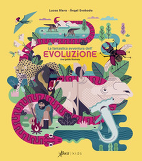La fantastica avventura dell'evoluzione. Una guida illustrata - Librerie.coop La fantastica avventura dell'evoluzione. Una guida illustrata - Librerie.coop