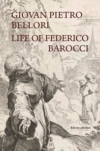 Life of Federico Barocci - Librerie.coop Life of Federico Barocci - Librerie.coop