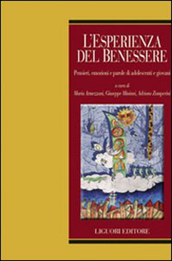 L'esperienza del benessere. Pensieri, emozioni e parole di adolescenti e giovani - Librerie.coop L'esperienza del benessere. Pensieri, emozioni e parole di adolescenti e giovani - Librerie.coop
