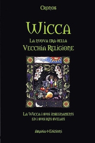 Wicca la nuova era della vecchia religione - Librerie.coop