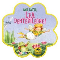 Ben fatto, Lea Dentedileone! - Librerie.coop