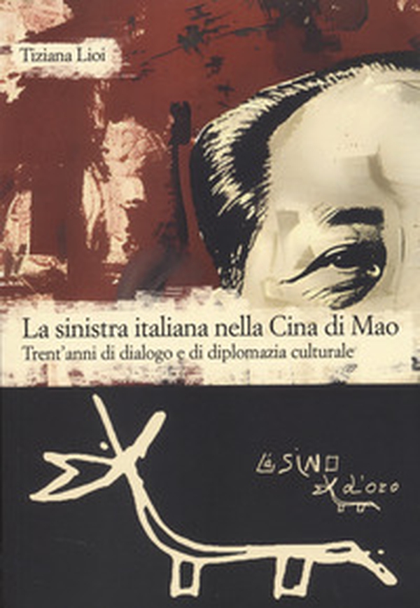 La sinistra italiana nella Cina di Mao - Librerie.coop