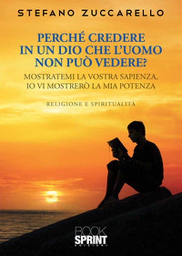 Perché credere in un Dio che l'uomo non può vedere? - Librerie.coop Perché credere in un Dio che l'uomo non può vedere? - Librerie.coop