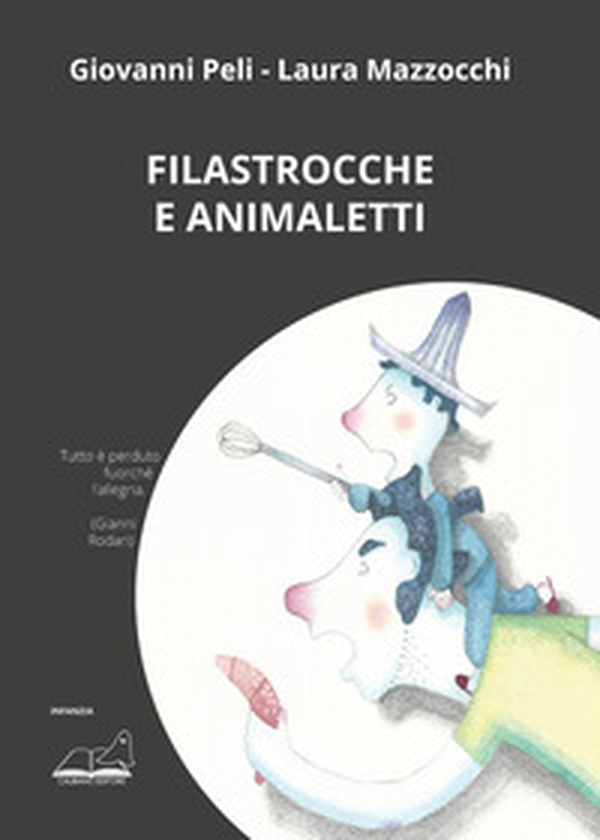 Filastrocche e animaletti - Librerie.coop Filastrocche e animaletti - Librerie.coop