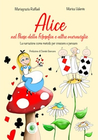 Alice nel paese della filosofia e altre meraviglie - Librerie.coop