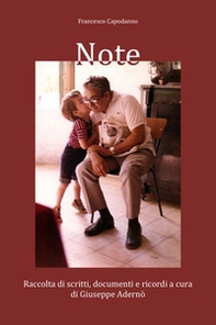 Note. Raccolta di scritti, documenti e ricordi a cura di Giuseppe Adernò - Librerie.coop