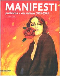 Manifesti. Pubblicità e vita italiana 1895-1945 - Librerie.coop