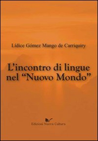L'incontro di lingue nel nuovo mondo - Librerie.coop